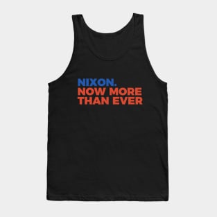 Nixon Now More Than Ever Political Satire Anti Trump Tee Shirt Tank Top